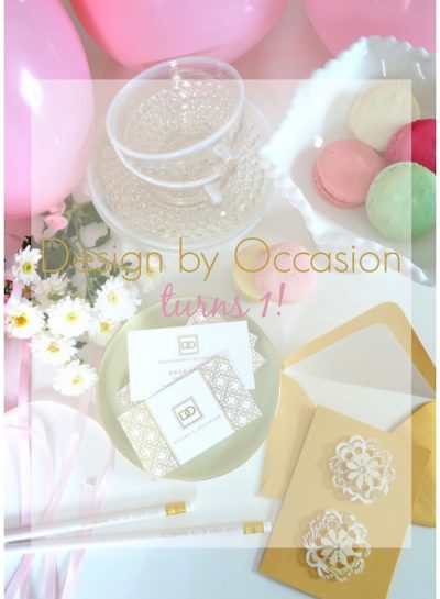 A Note from Rose Angel: DESIGN BY OCCASION TURNS 1!