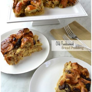 Old Fashioned Bread Pudding