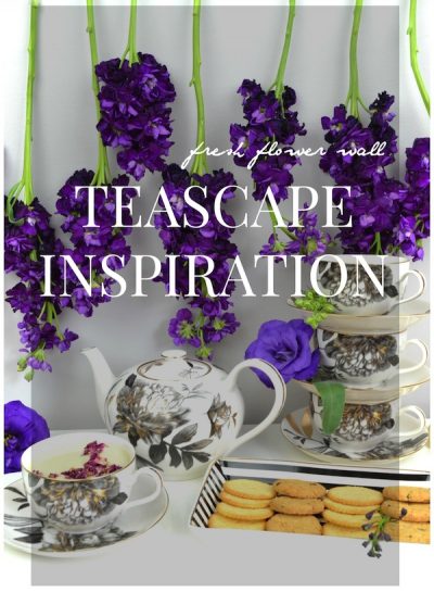 Entertaining: FRESH FLOWER WALL, TEASCAPE INSPIRATION {Mother’s Day}