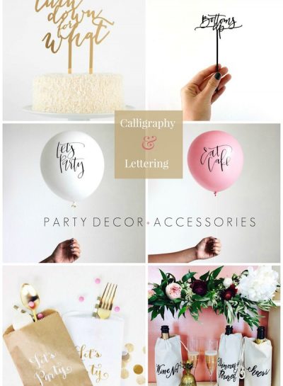 CALLIGRAPHY + LETTERING PARTY DECOR & ACCESSORIES
