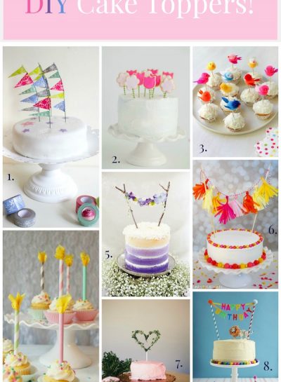 DIY: CLEVER CAKE TOPPER IDEAS TO TRY OUT FOR YOUR NEXT SPECIAL OCCASION