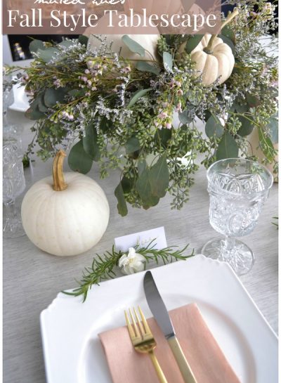 Entertaining: MUTED HUES – FALL STYLE TABLESCAPE & DIY PUMPKIN CENTERPIECE