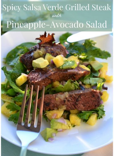 A Spring Salad Recipe: A SPICY TROPICAL SALSA VERDE STEAK SALAD {+ a dessert to cool things down!}