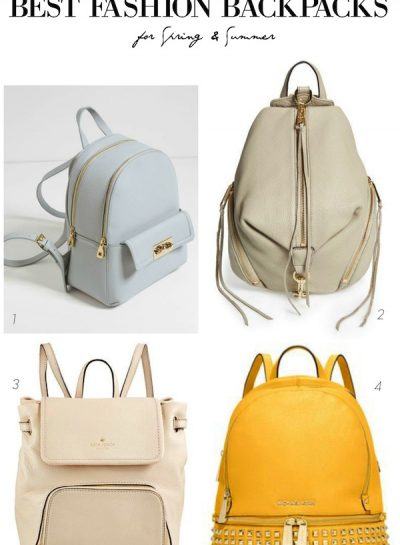 BEST FASHION BACKPACKS FOR SPRING AND SUMMER