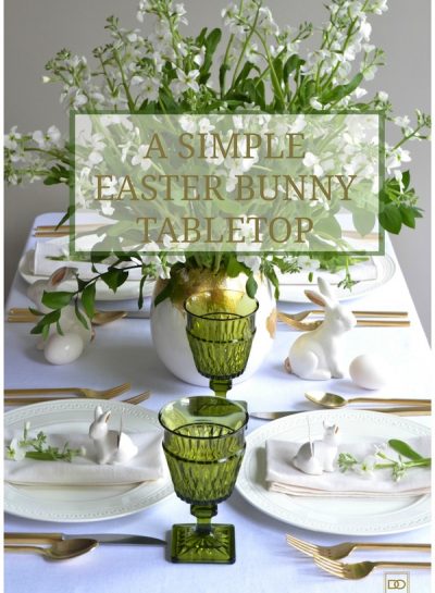 Easter Bunny Tablescape Inspiration: VINTAGE GREEN + CLASSIC WHITE + MODERN GOLD