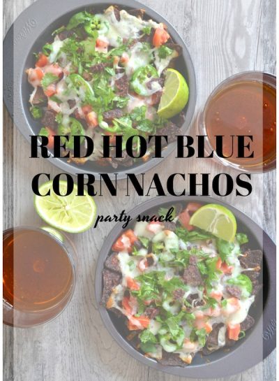 Party Snack Food Recipe: RED HOT BLUE CORN NACHOS