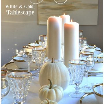 Holiday: AN ELEGANT WHITE & GOLD THANKSGIVING TABLESCAPE