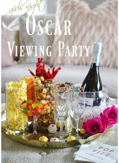 GIRLS NIGHT OSCAR VIEWING PARTY