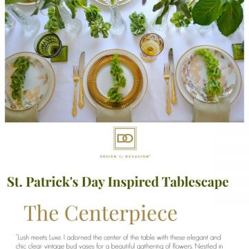 Entertaining: A ST. PATRICK'S DAY INSPIRED TABLESCAPE WHERE LUSH MEETS LUXE