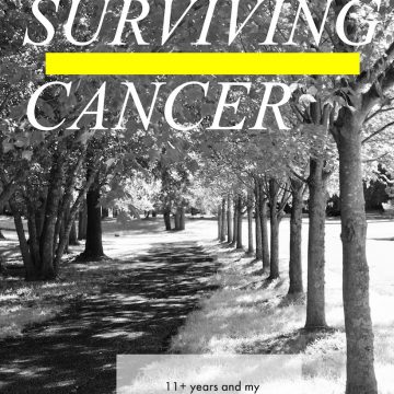SURVIVING 11+ YEARS WITH CANCER: MY JOURNEY CONTINUES