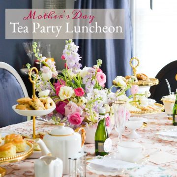 A MOTHER'S DAY TEA PARTY LUNCHEON