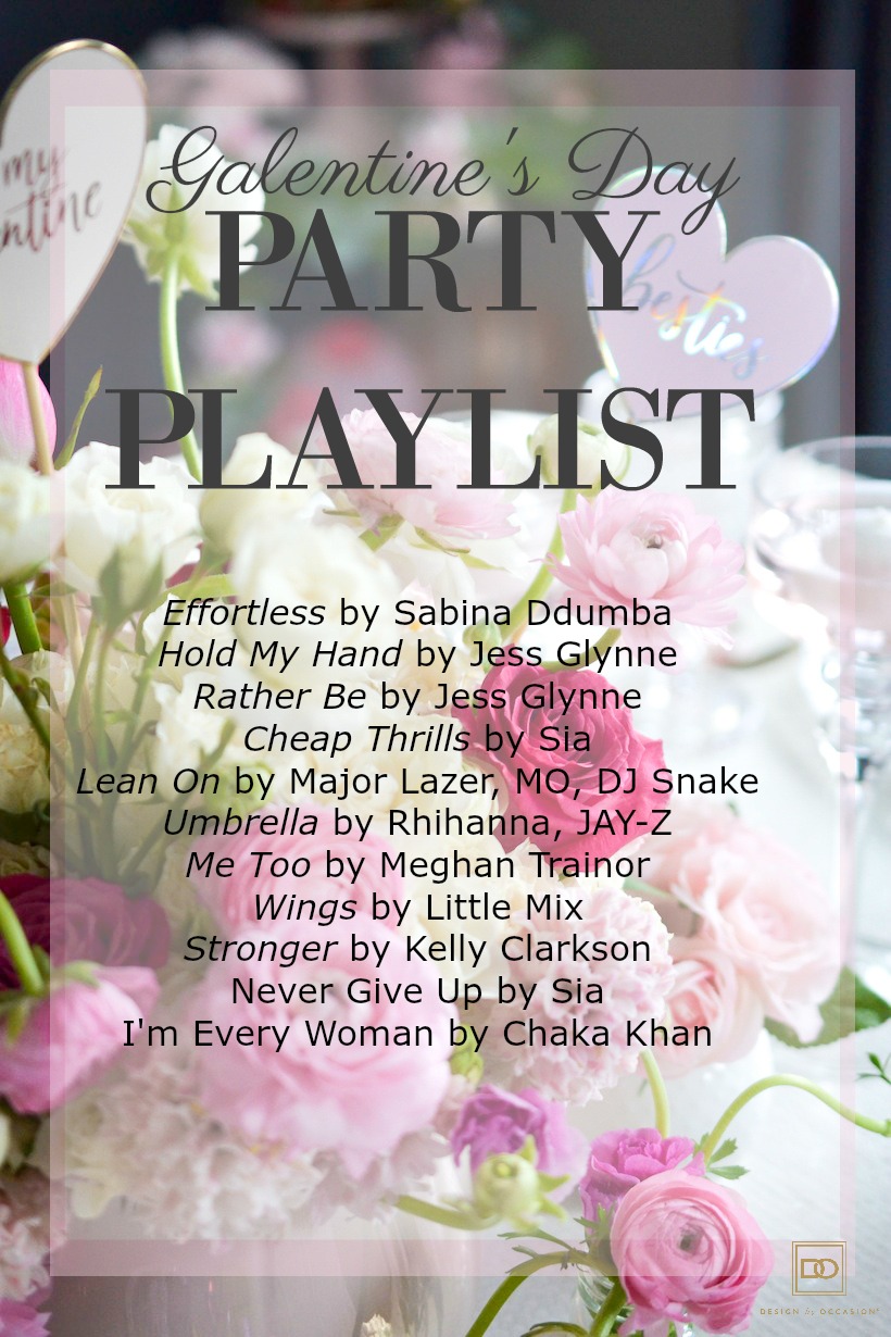 DESIGN BY OCCASIONS' GALENTINE'S DAY PARTY PLAYLIST