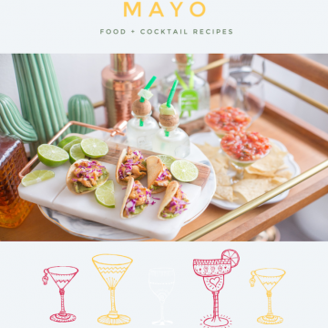 CINCO DE MAYO FOOD + COCKTAIL RECIPE IDEAS