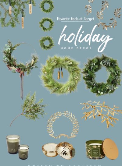 MY FAVORITE HOLIDAY HOME DECOR ROUND-UP FROM TARGET